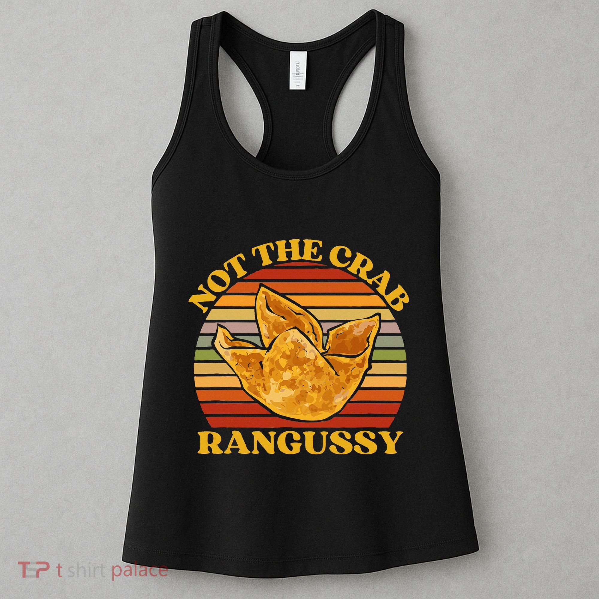 Not The Crab Rangussy Joke Meme Crab Rangoon Chinese Food Women's Tank Top