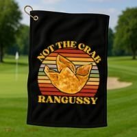 Not The Crab Rangussy Joke Meme Crab Rangoon Chinese Food Golf Towel thumb 1