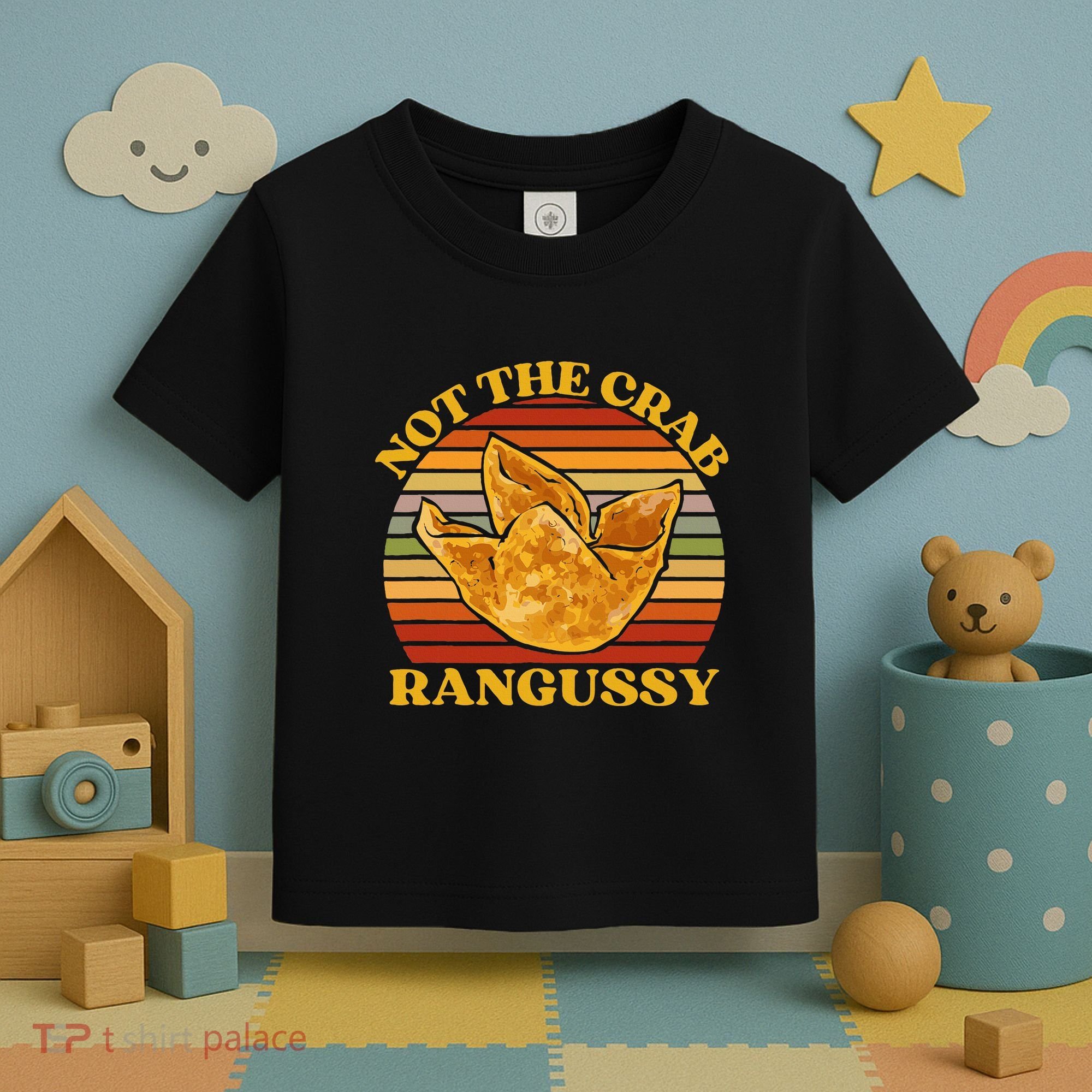 Not The Crab Rangussy Joke Meme Crab Rangoon Chinese Food Toddler T-Shirt