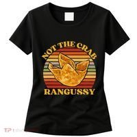 Not The Crab Rangussy Joke Meme Crab Rangoon Chinese Food Women's T-Shirt thumb 0