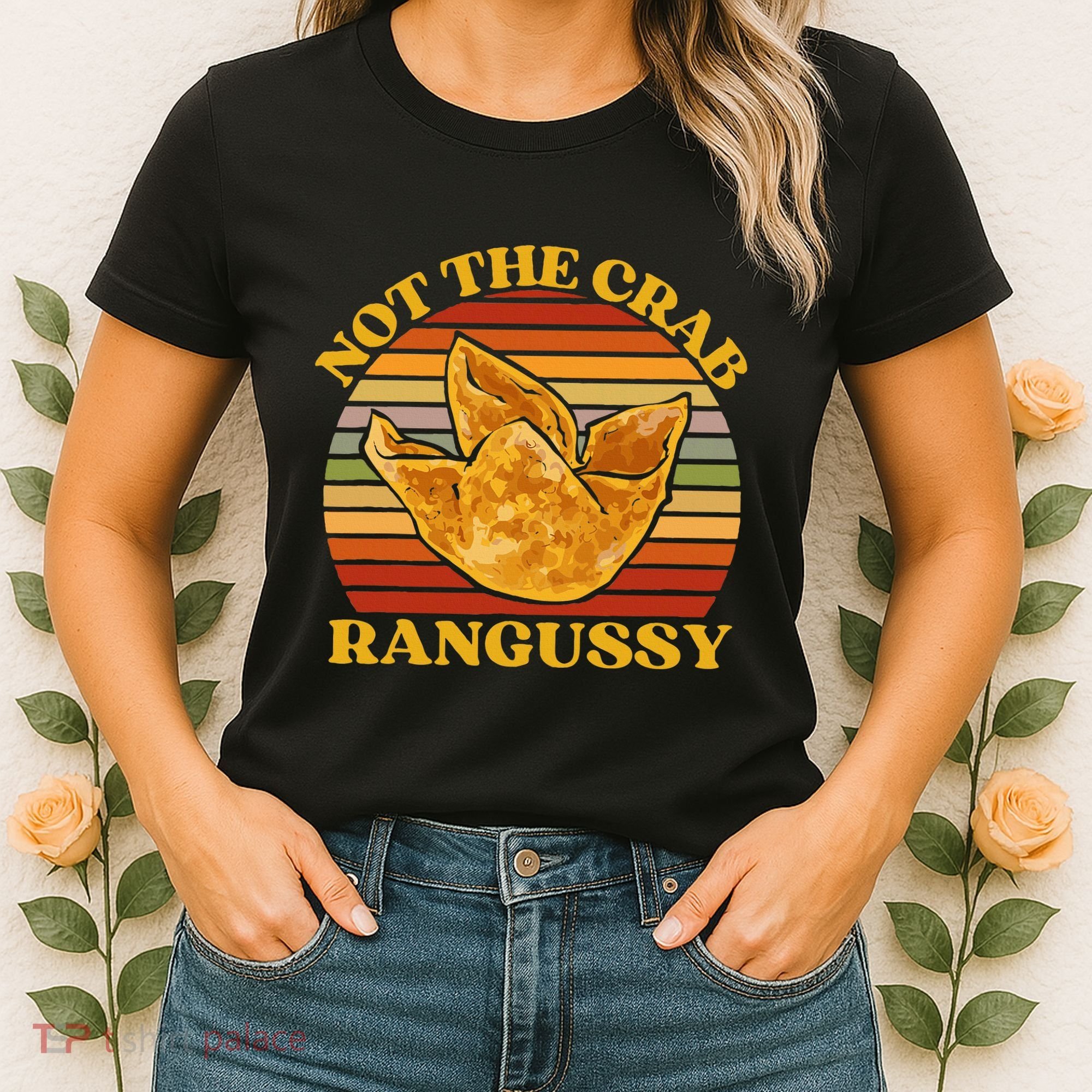 Not The Crab Rangussy Joke Meme Crab Rangoon Chinese Food Women's T-Shirt