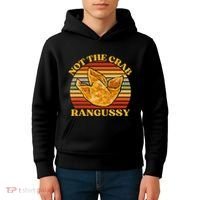 Not The Crab Rangussy Joke Meme Crab Rangoon Chinese Food Kids Hoodie thumb 4