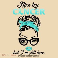 Nice Try Cancer But I’m Still Here Ovarian Cancer Warrior Great Gift Tote Bag thumb 4