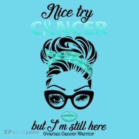 Nice Try Cancer But I’m Still Here Ovarian Cancer Warrior Great Gift Kids Long Sleeve Shirt thumb 2
