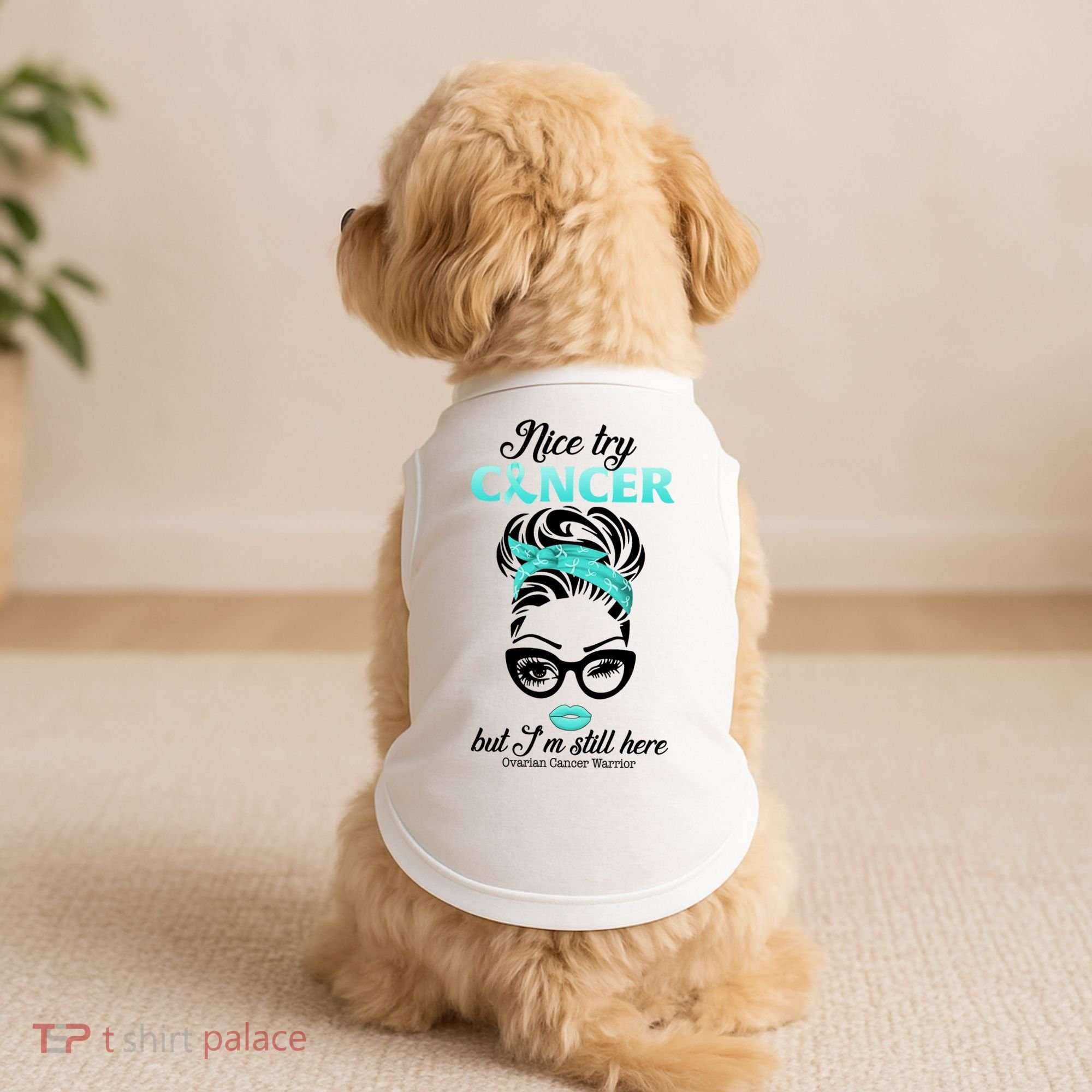 Nice Try Cancer But I’m Still Here Ovarian Cancer Warrior Great Gift Doggie Tank