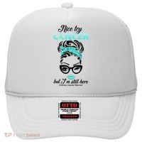Nice Try Cancer But I’m Still Here Ovarian Cancer Warrior Great Gift Hat thumb 0