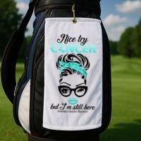 Nice Try Cancer But I’m Still Here Ovarian Cancer Warrior Great Gift Golf Towel thumb 2