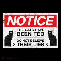 Notice The Cats Have Been Fed Do Not Believe Their Lies Coffee Mug thumb 5