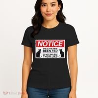 Notice The Cats Have Been Fed Do Not Believe Their Lies Women's T-Shirt thumb 4