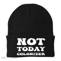 Not Today Colonizer Funny Indigenous Native American Gift Beanie thumb 0