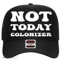 Not Today Colonizer Funny Indigenous Native American Gift Hat thumb 0