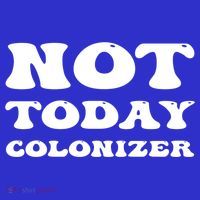 Not Today Colonizer Funny Indigenous Native American Gift Women's Long Sleeve Shirt thumb 2