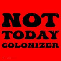 Not Today Colonizer Funny Indigenous Native American Gift Santa Hat thumb 1