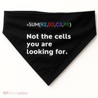 Not The Cells You Were Looking For Excel Accountant Funny USA-Made Doggie Bandana thumb 0