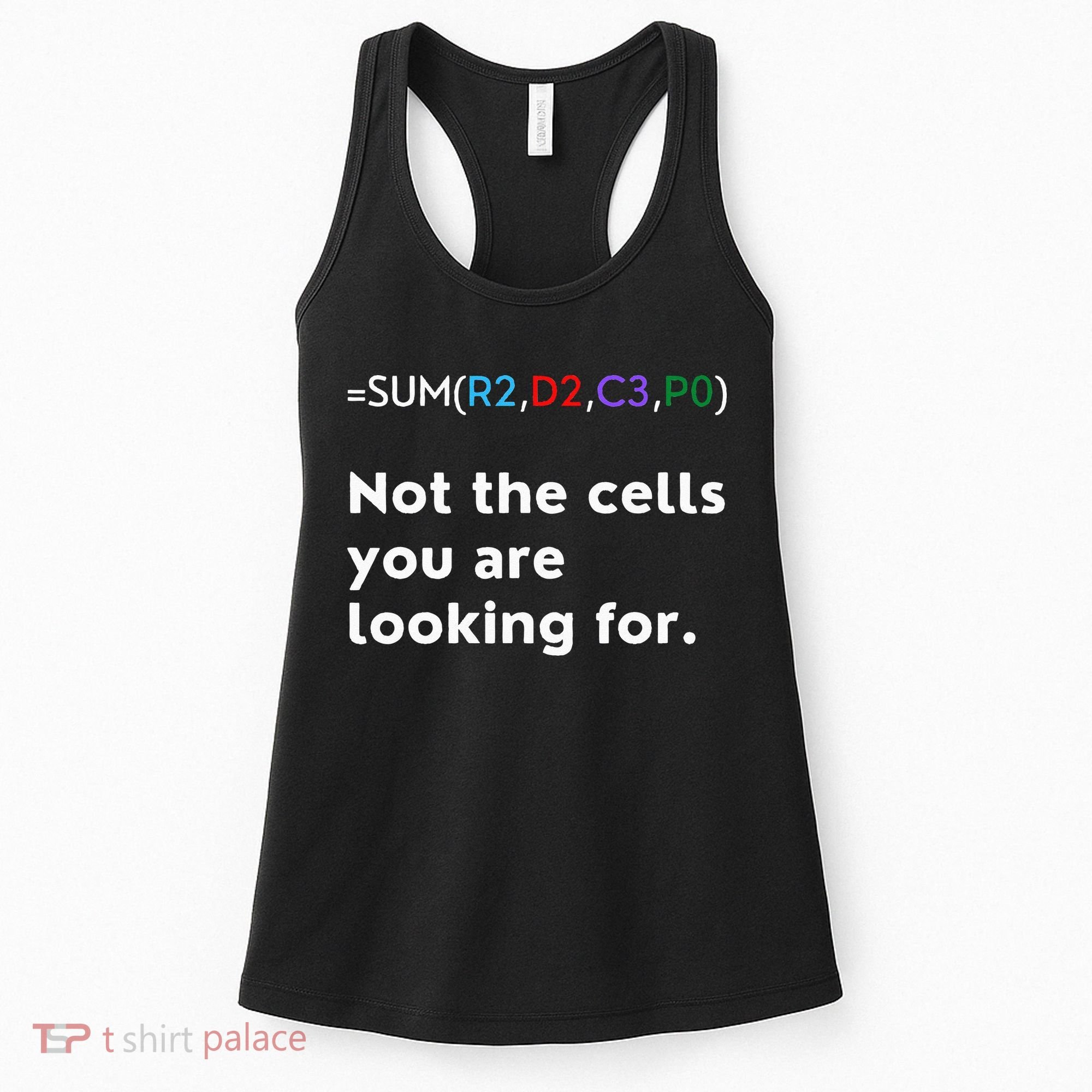Not The Cells You Were Looking For Excel Accountant Funny Women's Tank Top