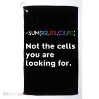 Not The Cells You Were Looking For Excel Accountant Funny Golf Towel thumb 0
