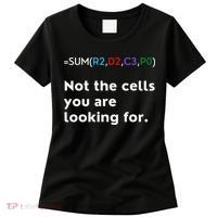 Not The Cells You Were Looking For Excel Accountant Funny Women's T-Shirt thumb 0