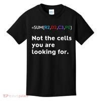 Not The Cells You Were Looking For Excel Accountant Funny Kids T-Shirt thumb 0