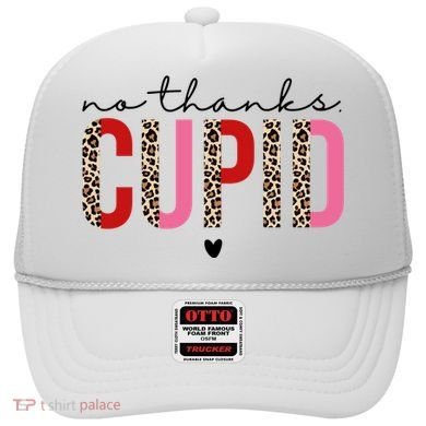 No Thanks Cupid Funny Anti Valentine Hat