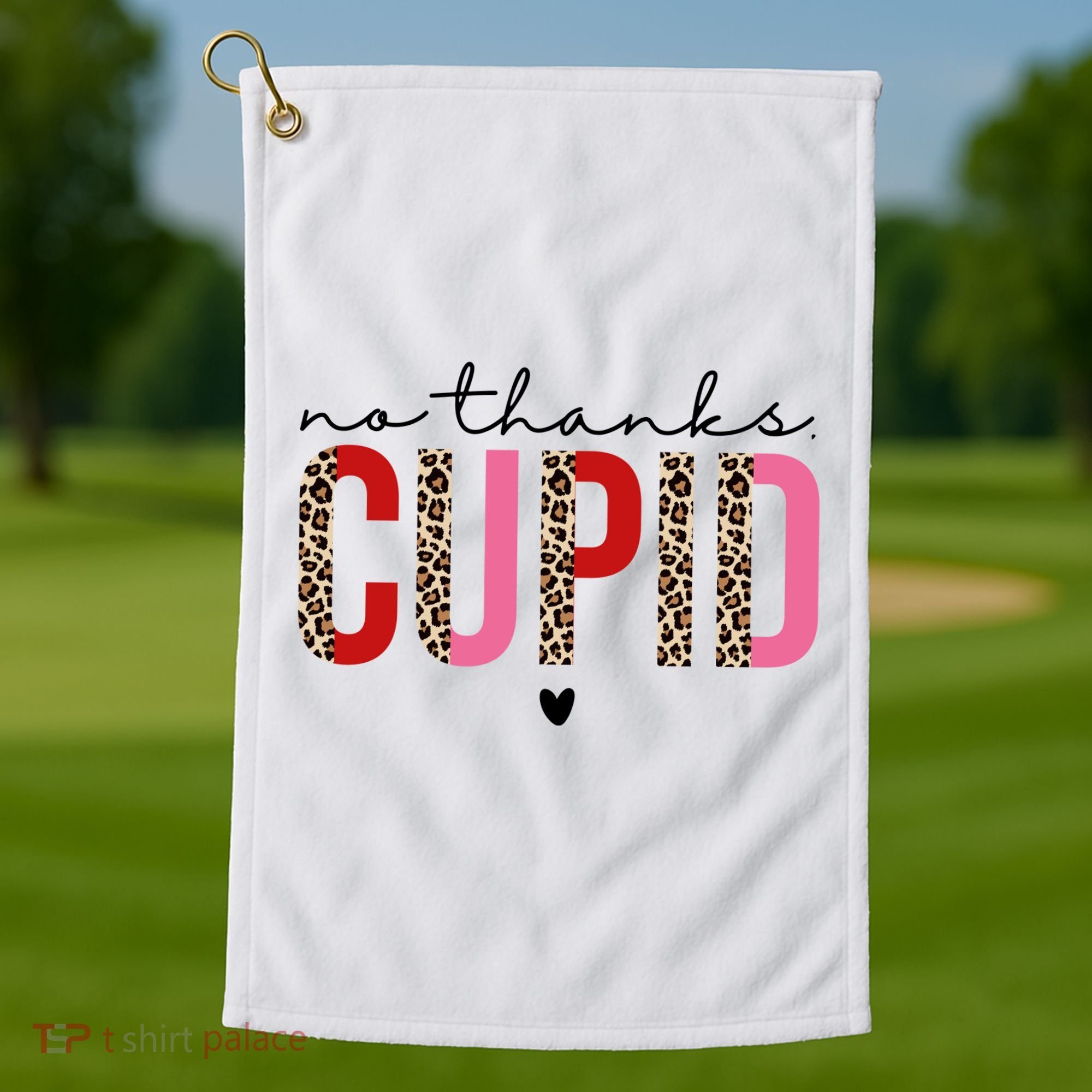 No Thanks Cupid Funny Anti Valentine Golf Towel