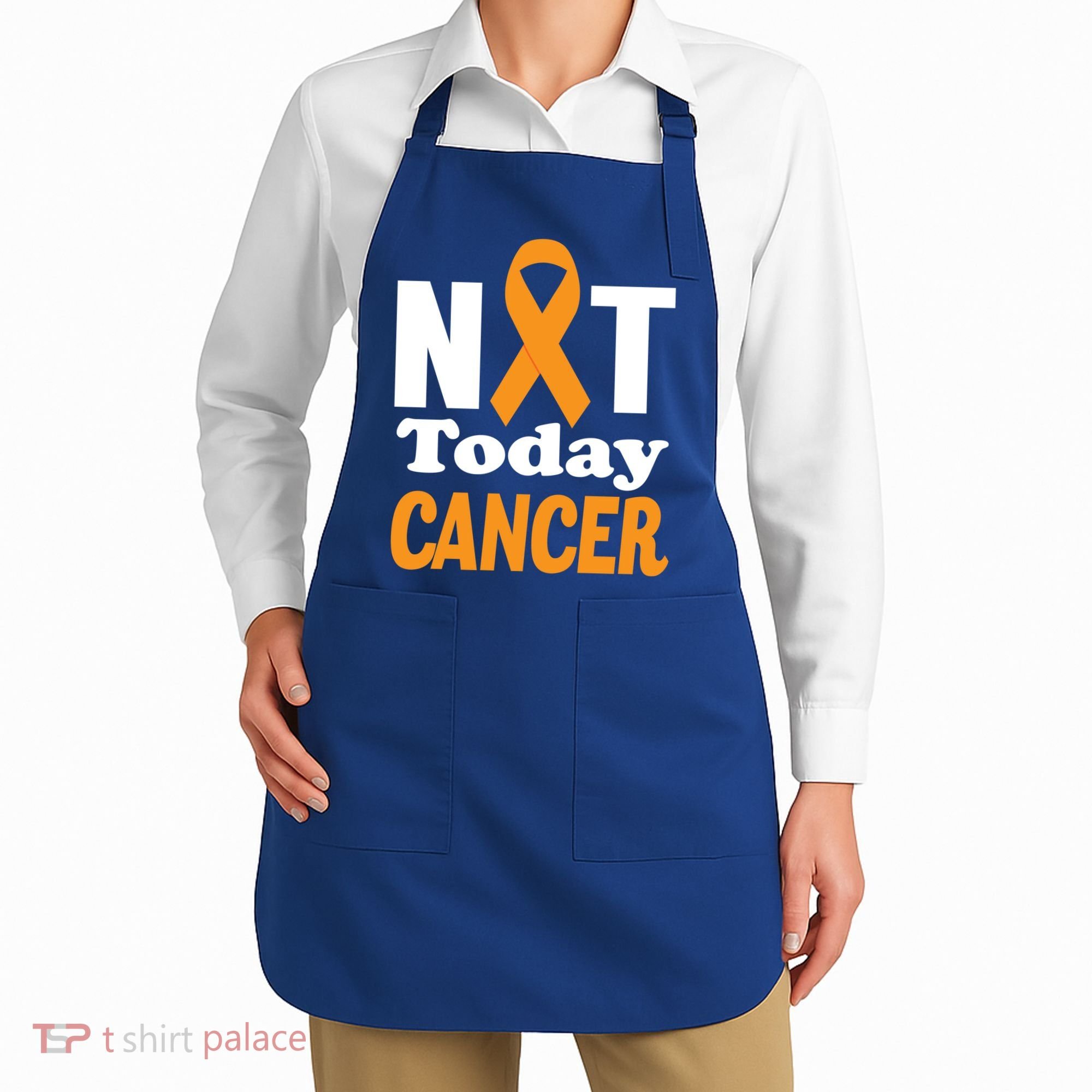 Not Today Cancer Fighter And Survivor Gift Apron