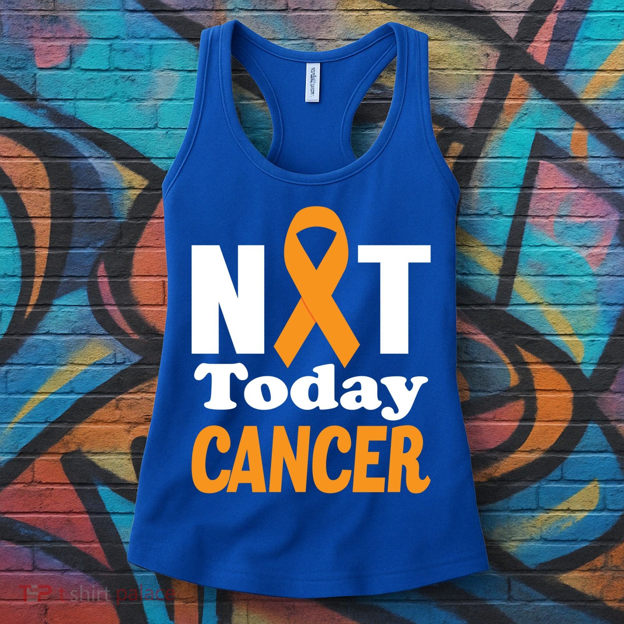 Not Today Cancer Fighter And Survivor Gift Women's Tank Top