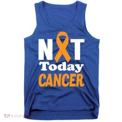 Not Today Cancer Fighter And Survivor Gift Tank Top