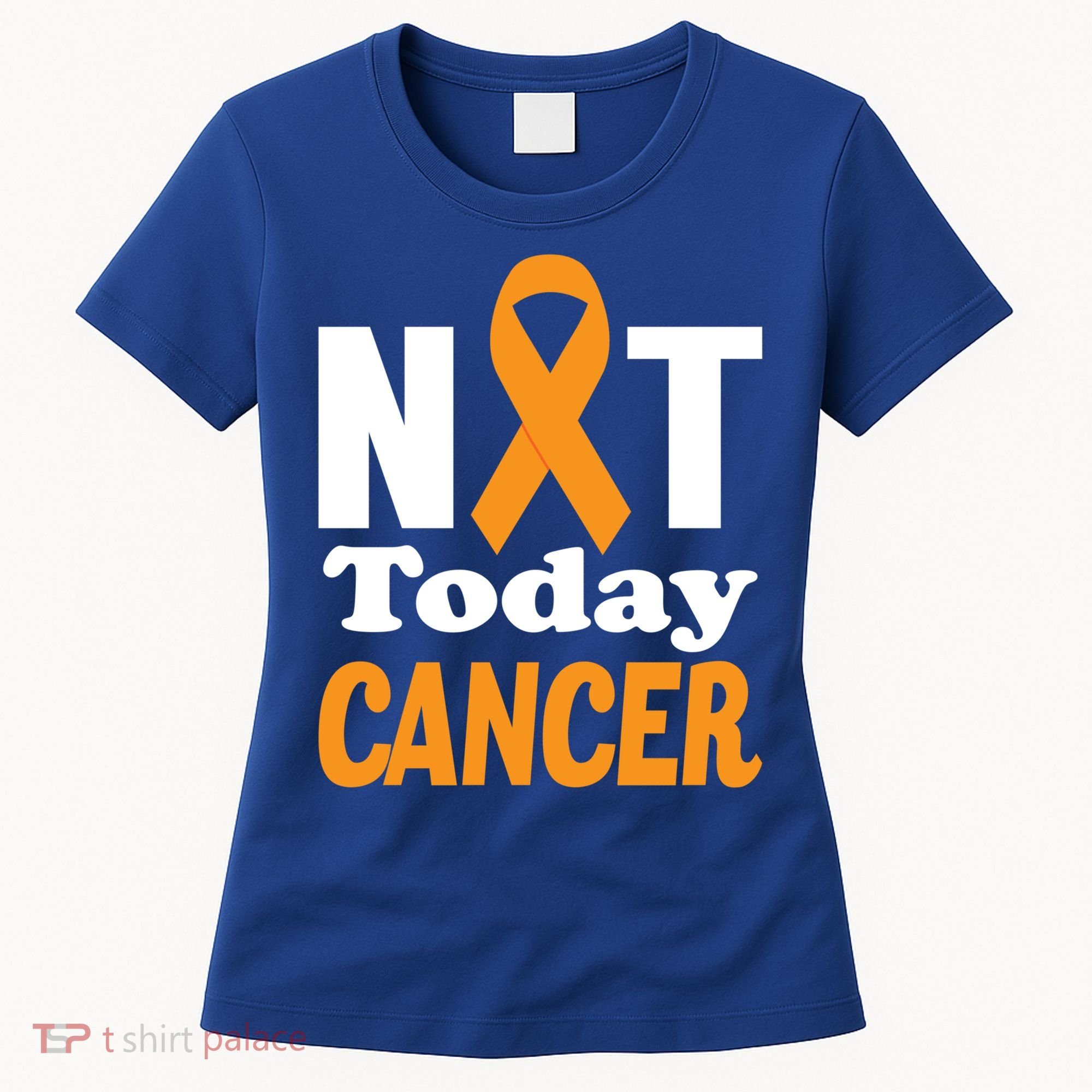 Not Today Cancer Fighter And Survivor Gift Women's T-Shirt