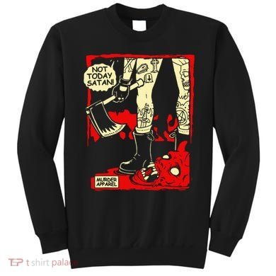 Not Today Comic Vintage Parody Sweatshirt