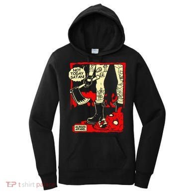 Not Today Comic Vintage Parody Women's Hoodie