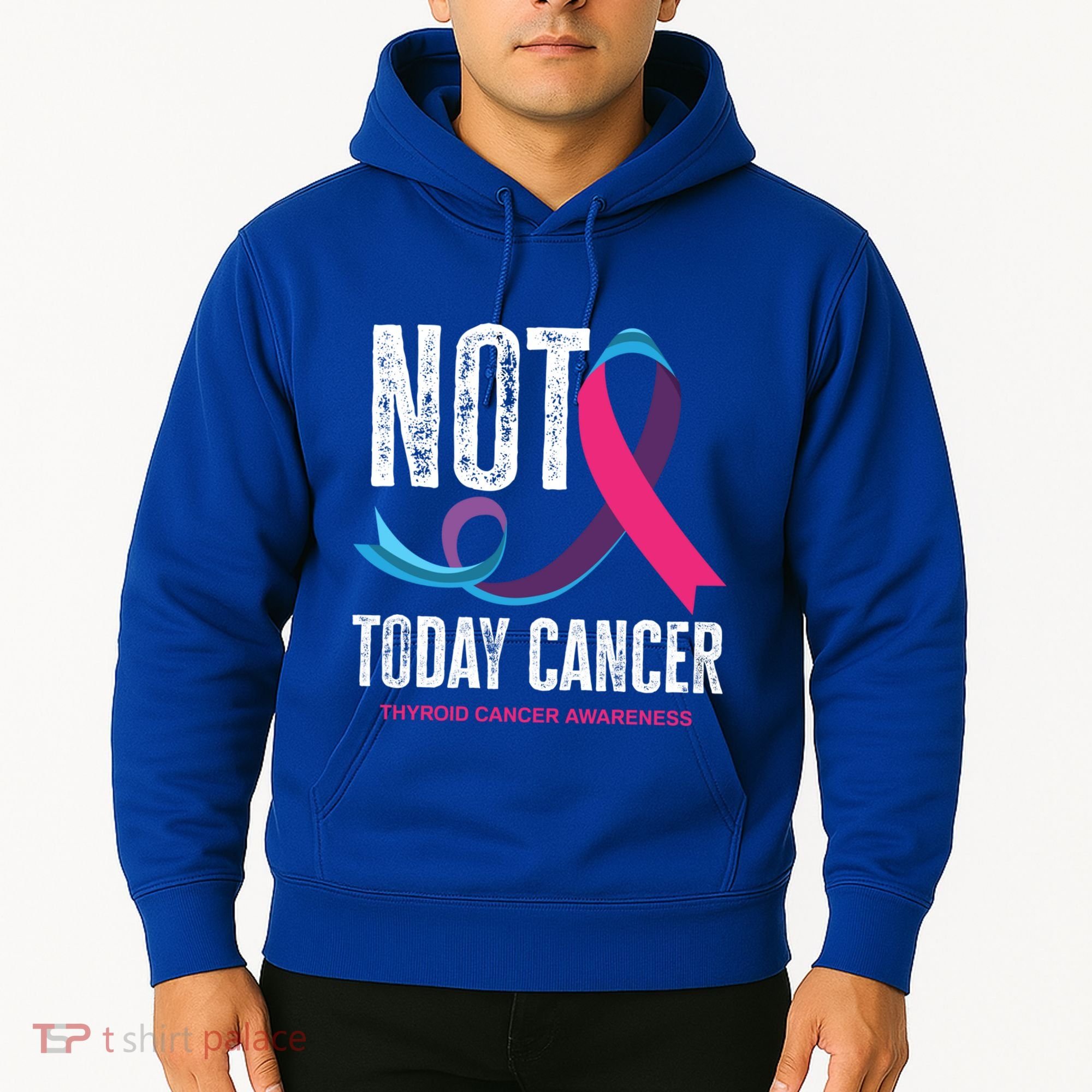 Not Today Cancer Support Thyroid Cancer Awareness Thyroid Cool Gift Hoodie