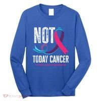 Not Today Cancer Support Thyroid Cancer Awareness Thyroid Cool Gift Long Sleeve Shirt thumb 0