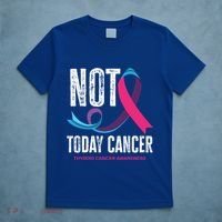 Not Today Cancer Support Thyroid Cancer Awareness Thyroid Cool Gift T-Shirt thumb 5