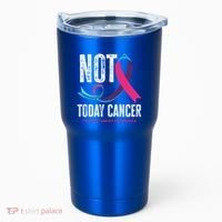 Not Today Cancer Support Thyroid Cancer Awareness Thyroid Cool Gift Tumbler thumb 0