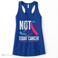 Not Today Cancer Support Thyroid Cancer Awareness Thyroid Cool Gift Women's Tank Top thumb 0