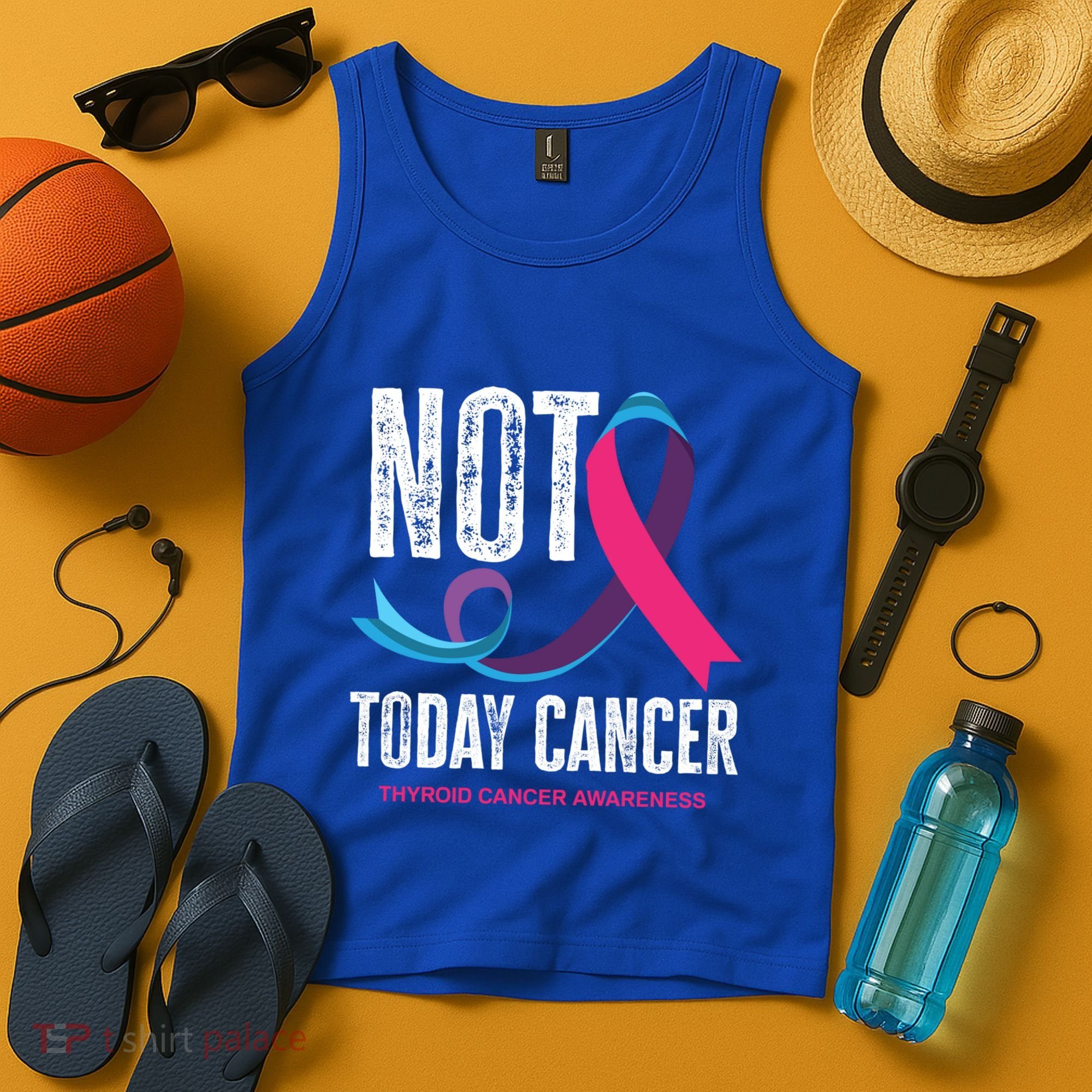 Not Today Cancer Support Thyroid Cancer Awareness Thyroid Cool Gift Tank Top