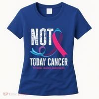 Not Today Cancer Support Thyroid Cancer Awareness Thyroid Cool Gift Women's T-Shirt thumb 0