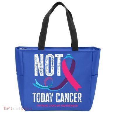 Not Today Cancer Support Thyroid Cancer Awareness Thyroid Cool Gift Tote Bag