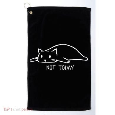 Not Today Crazy Cat Cute Cat For Lover Animal Tee Golf Towel