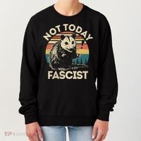 Not Today Fascist Opossum Social Possum Women's Sweatshirt thumb 0