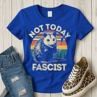 Not Today Fascist Opossum Social Possum Women's T-Shirt thumb 3