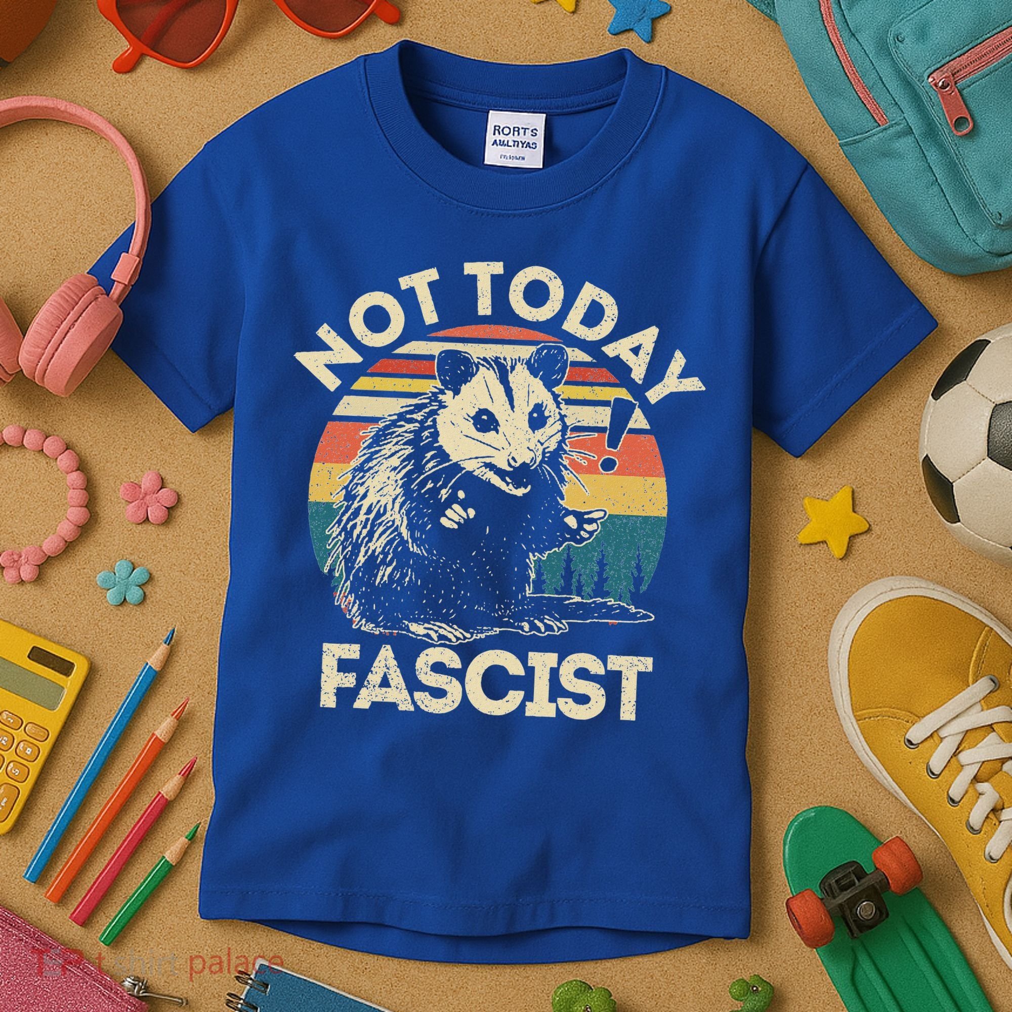 Not Today Fascist Opossum Social Possum Kids T-Shirt