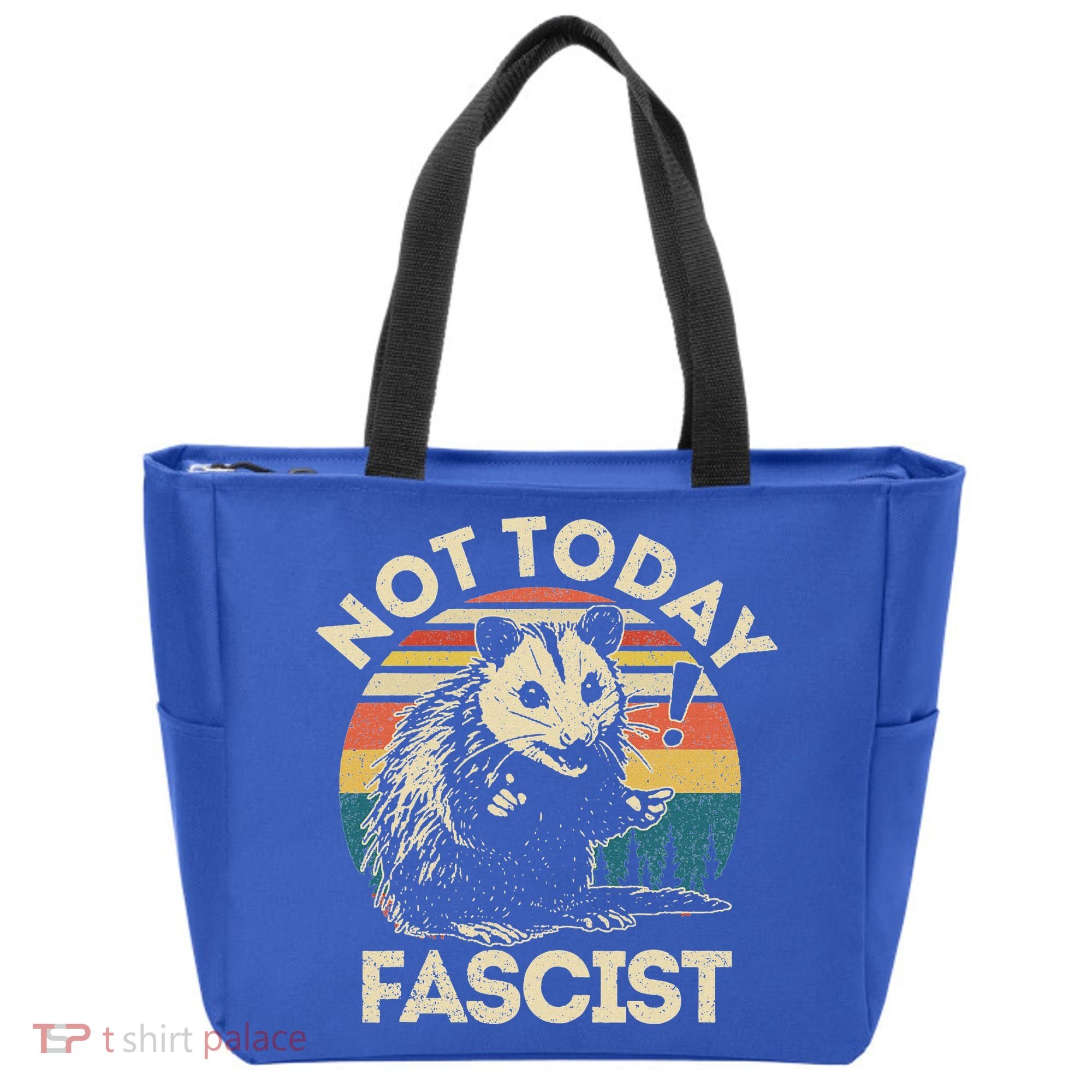 Not Today Fascist Opossum Social Possum Tote Bag