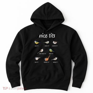 Nice Tits Funny Bird Watching Gift Dad Hoodie