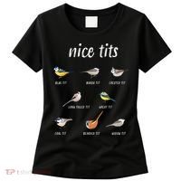 Nice Tits Funny Bird Watching Gift Dad Women's T-Shirt thumb 0