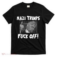 Nazi Trumps Fuck Off T-Shirt thumb 0