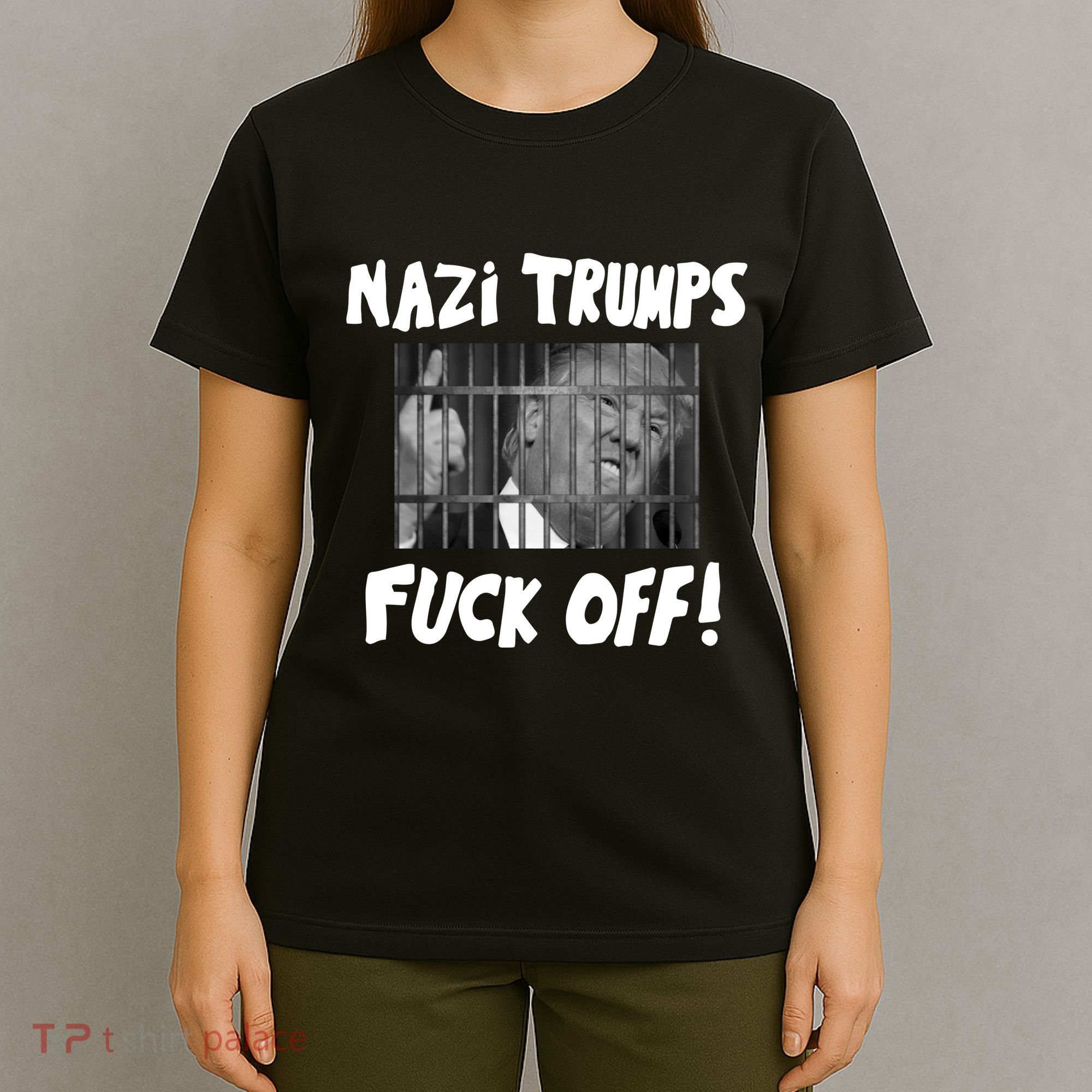 Nazi Trumps Fuck Off T-Shirt