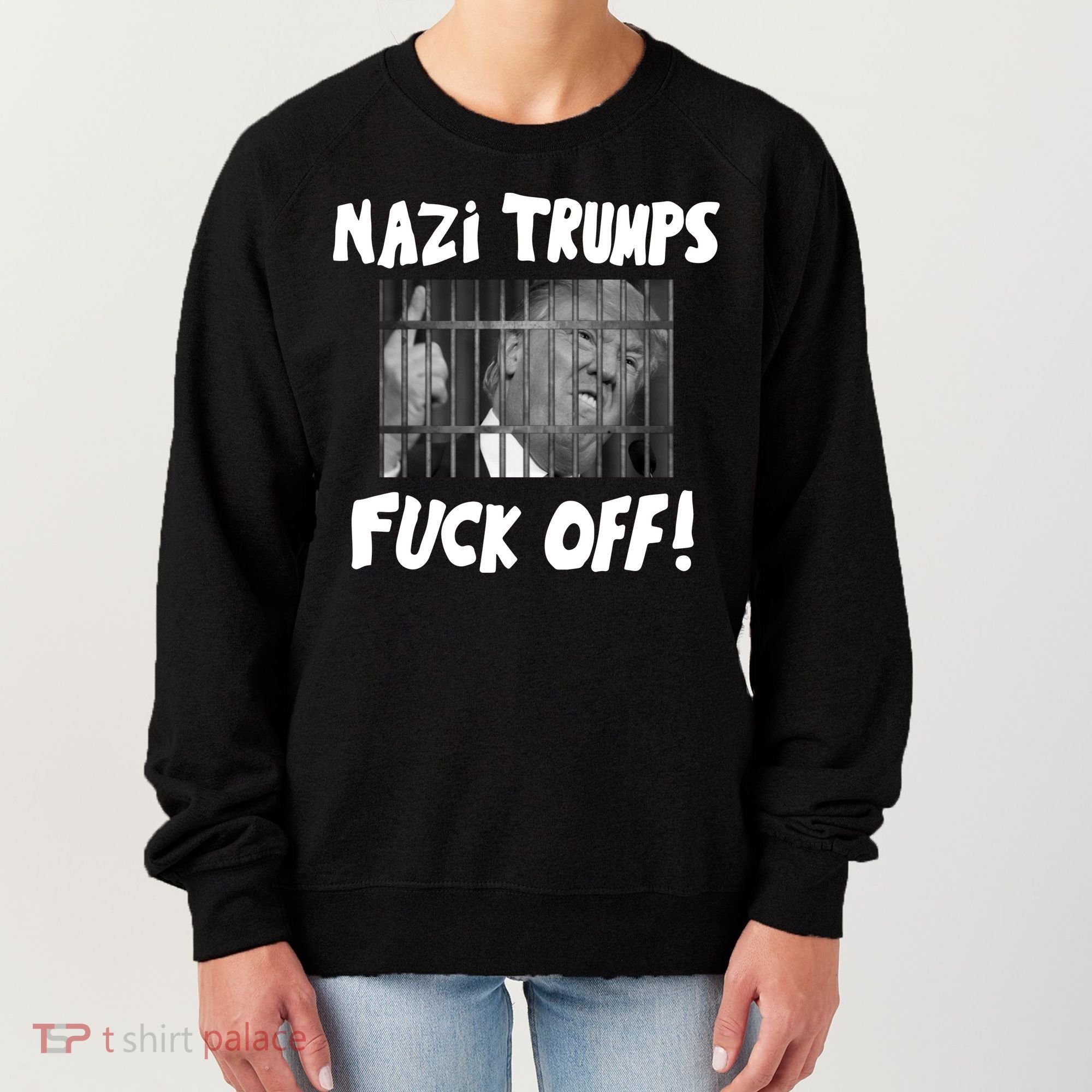 Nazi Trumps Fuck Off Women's Sweatshirt