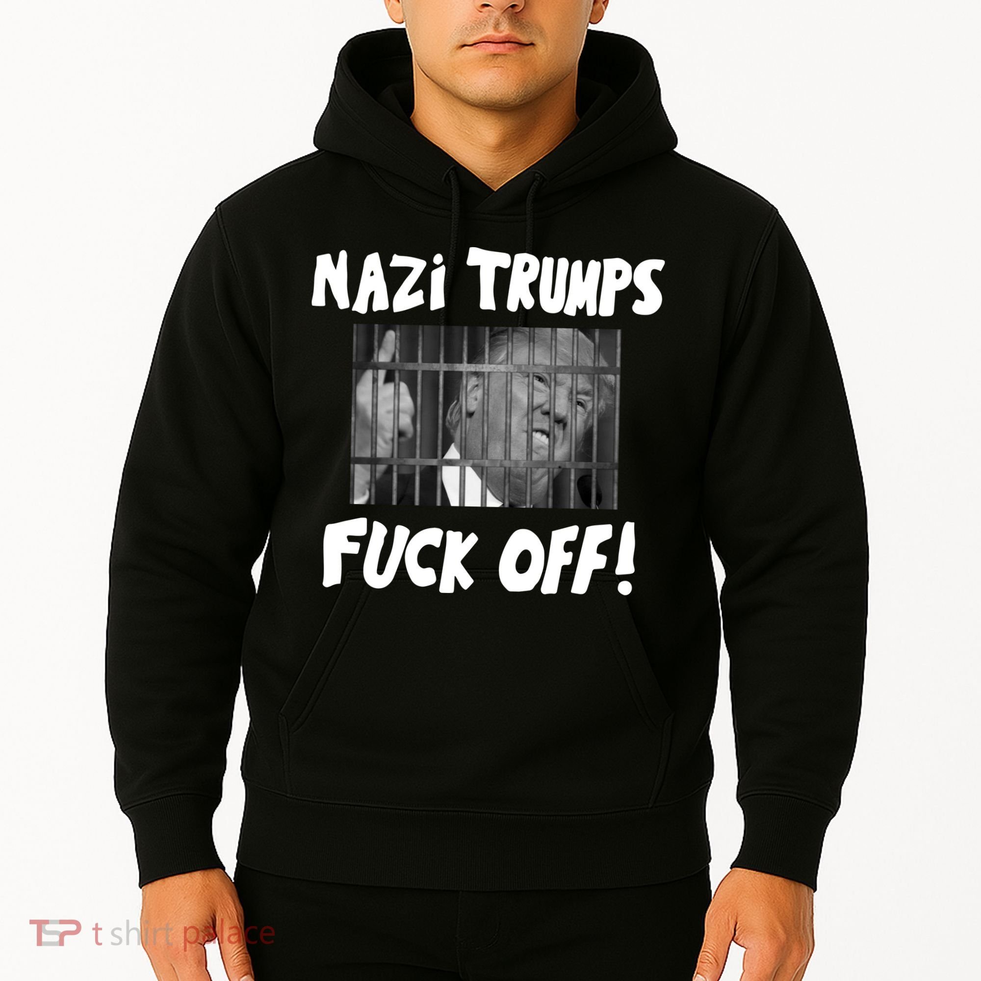 Nazi Trumps Fuck Off Hoodie