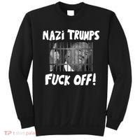 Nazi Trumps Fuck Off Sweatshirt thumb 0